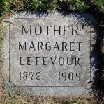 Gravestone: Margaret Jane 'Maggie' LeFevour (Higgins)